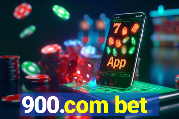 900.com bet